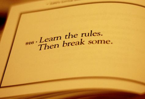 <3 "Learn the rules. Then break some." ~ Life's Little Instruction Book The Mysterious Benedict Society, Advertising Quotes, Break The Rules, Disney Instagram, About Quotes, Hogwarts Mystery, Illustration Food, Quotes Disney, Girl Meets World