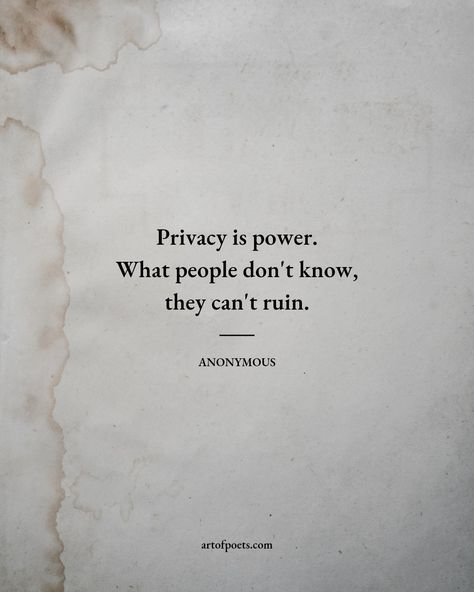 Privacy Is Power, Vs Bombshell, Quotes Reality, Quotes Peace, Short Meaningful Quotes, Poet Quotes, Life Is Too Short Quotes, Trendy T Shirts, Short Inspirational Quotes