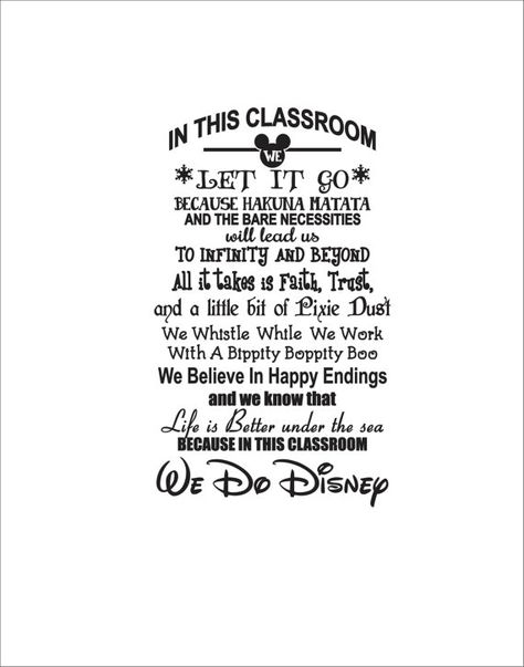 In This Classroom We, Infant Teacher Quotes, Disney Teacher, Classroom Disney Day, Disney Classroom Theme Middle School, Disney Classroom Rules, Elementary Classroom Themes Disney, Disney Classroom Ideas, Disney Quotes For Classroom