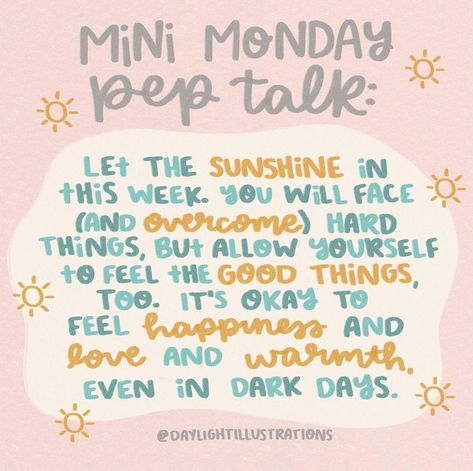 Monday Pep Talk Quotes, Monday Teacher Quotes, Mini Tuesday Pep Talk, Daylight Illustration, Mini Monday Pep Talk, Teacher Self Care Quotes, Monday Reminder Motivation, Teacher Positive Notes Home, Weekly Motivational Quotes