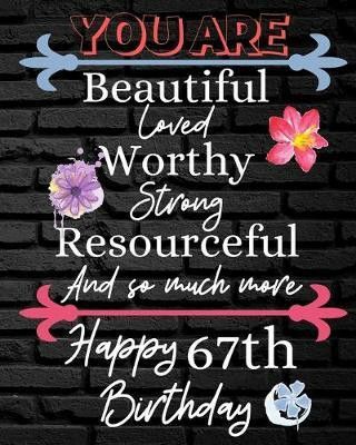 Happy 67th Birthday, Happy 68th Birthday, Happy 55th Birthday, 82nd Birthday, 68 Birthday, 67th Birthday, Woman Happy, 55th Birthday, You Are Beautiful