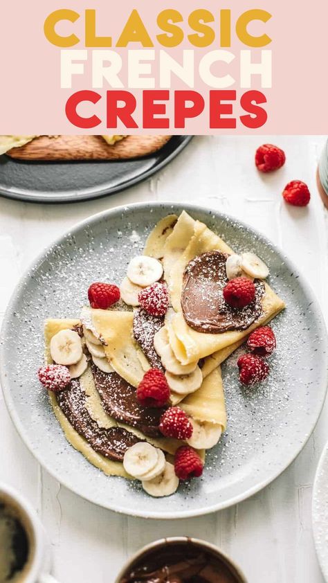 Classic french crepes made at home! These sweet crepes are easy to make and filled with classic french flavors like nutella, strawberry and bananas! Great for breakfast, brunch or any time you want a treat! #crepes #sweetcrepes #breakfast Chocolate Crepe Recipe, Breakfast Gourmet, Nutella Slice, Crepe Recipe, Strawberry Crepes, Sweet Crepes, Breakfast For A Crowd, French Crepes, Seasonal Desserts