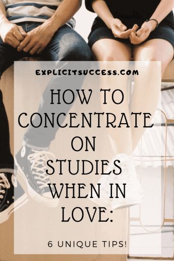 How To Concentrate On Studies When In Love: 7 Unique Tips Make My Parents Proud, Concentrate On Studies, Parents Proud, Student Couple, Couple Life, Understanding Men, How To Study, Relationship Therapy, Online Dating Advice