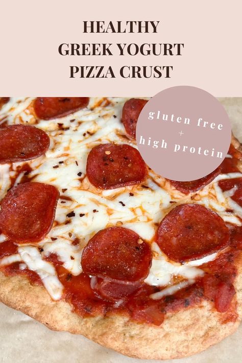 Healthy Greek Yogurt Pizza Crust (Gluten Free, High Protein) - Calla's Clean Eats Low Cal Pizza Crust, High Protein Pizza Crust, Greek Yogurt Pizza Crust, Yogurt Pizza Crust, Pizza Crust Gluten Free, Greek Yogurt Pizza, Yogurt Pizza, Grain Free Pizza Crust, Df Meals