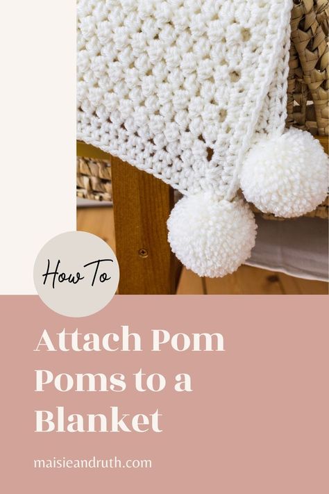 Attach a Pom Pom to a Blanket Crochet Blanket Diagram, Finger Knitting Blankets, Pom Pom Baby Blanket, Knot Blanket, Diy Pom Poms, Finger Crochet, Pom Pom Blanket, Chunky Crochet Blanket, Easy Crochet Baby Blanket