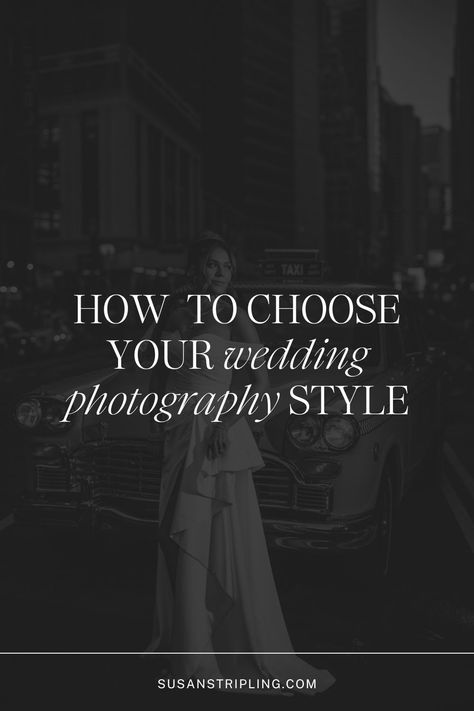 Understanding how to choose your wedding photography style is as crucial as selecting the venue or the attire for your wedding day in New York City. In this blog post, learn all about the types of wedding photography styles to help you make this important wedding day decision. Type Of Photography Style, Wedding Photos Classic, Styles Of Wedding Photography, Photography Styles Types Of, Wedding Photography Editing Styles, Editorial Style Wedding Photography, Photojournalism Wedding Photography, Types Of Wedding Photography Style, Editorial Style Wedding Photos