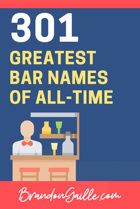 The 435 Coolest Bar Names of All-Time - BrandonGaille.com Man Cave Names, Bar Names, Bars Restaurant, Cocktail Bar Design, Billiards Bar, Shop Name Ideas, Drink Names, Best Names, Cocktail Names