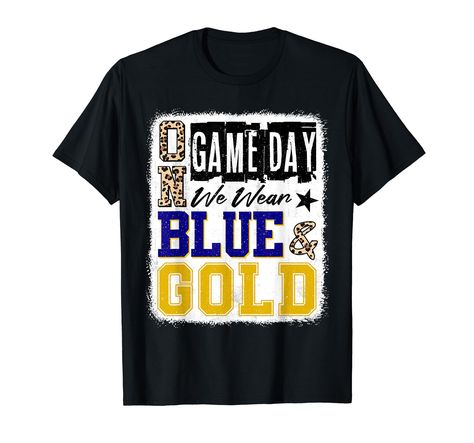 PRICES MAY VARY. On Gameday Football We Wear Blue And Gold School Spirit shirt. Great outfit for school, teachers students, kids, boy, girl or anyone who love play football, basketball, baseball, volleyball or any school sports. The perfect for your child on sports day Design "Gameday Football Shirt" is a great present for the fan football, football cheerleader, football lover, football player, football mom, receivers, and coaches who love football team, football season, game day football Lightw Football Tshirt Designs Ideas, Football Spirit Shirts, Football Tshirt Designs, Football Cheerleader, School Team Shirts, School Spirit Shirts Designs, Football Spirit, Football Shirt Designs, Player Football