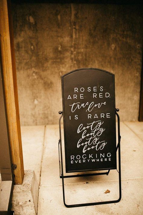 "Roses are red, rue love is rare, booty booty booty booty rocking everywhere" funny wedding sign | Image by Andie Avery Photography #weddingtiips Funny Wedding Signs, Wedding Ceremony Readings, Wedding Ceremony Signs, Wedding Signs Diy, Elegant Wedding Reception, Sign Image, Signing Table Wedding, Ceremony Signs, Reception Signs