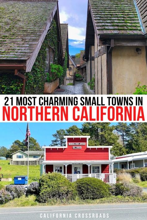 photo of cute houses covered in ivy on top and photo of a red post office that looks like a barn on the bottom. text reads '21 most charming small towns in northern california' Northern California Towns, Northern California Aesthetic, Inverness California, California Itinerary, Novato California, Small Towns In California, Northern California Style, California Cities, Northern California Road Trip