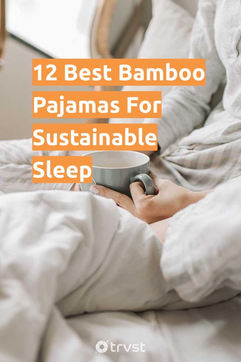 "12 Best Bamboo Pajamas For Sustainable Sleep"- Bamboo pajamas are excellent for sleeping because of the breathable thermoregulating properties of bamboo fabric. A soft, flat weave lets air flow freely through the textile, keeping you warm during hot months and helping insulate the body during cold months. We feature some of the best brands that sell... #trvst #guide #bamboo #women #sustainable #bamboo #sustainableliving #ecobamboo #gogreen #bethechange #ecofriendly #bambooproducts #greenliving Bamboo Pajamas For Women, Comfy Nightwear, Bamboo Fashion, Summer Pajamas Women, Best Pjs, Good Nights, Womens Pjs, Bamboo Top, Pyjamas Womens