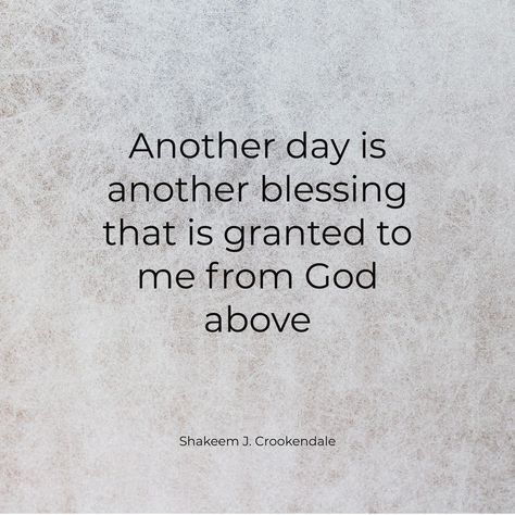 Every day is a new blessing. Thank You God For Another Day, Thank God For Another Day, 30th Party, True Faith, Thank You God, God's Grace, Another Day, Jesus Quotes, Thank God