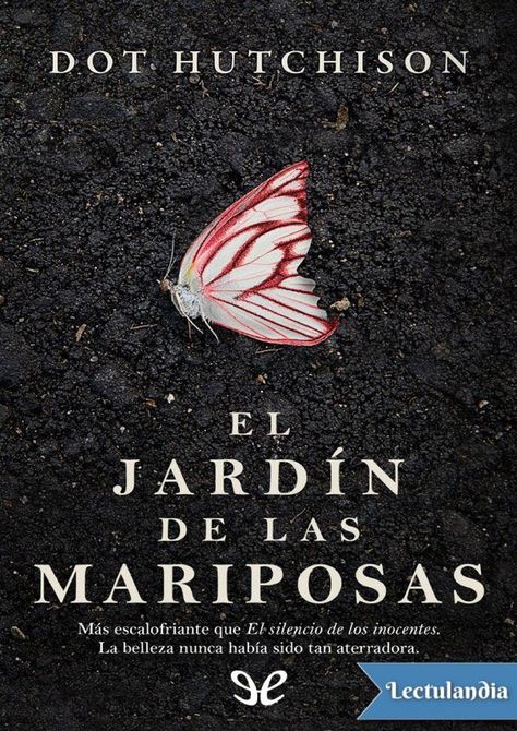 El jardin de las mariposas - Dot Hutchison - Cerca de una aislada mansión existe un jardín donde se - Studocu George Orwell, I Love Reading, Best Books To Read, I Love Books, Love Reading, Book Cover Design, Love Book, Book Lists, Book Recommendations