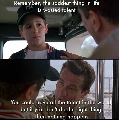 A Bronx Tale Bronx Tale Quotes, A Bronx Tale Quotes, Wasted Talent, Bronx Tale, A Bronx Tale, Gangster Quotes, Best Movie Quotes, Favorite Movie Quotes, Army Bts