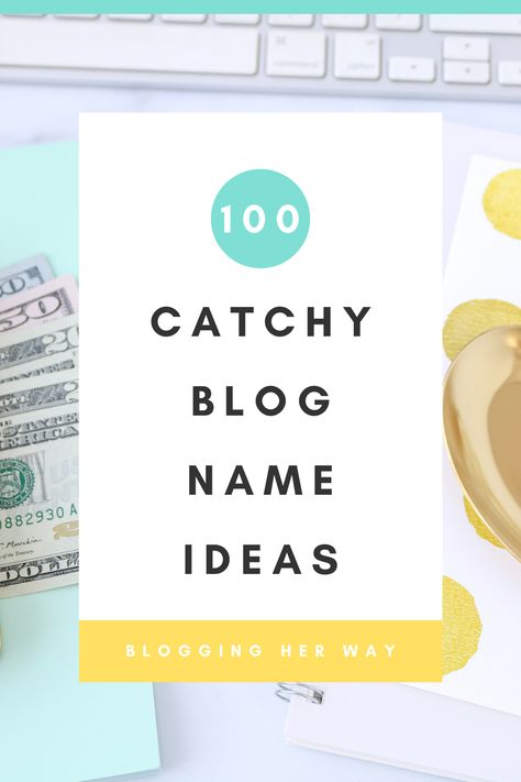 How To Choose A Blog Name, How To Name A Blog, Blogging Name Ideas, Aesthetic Blog Names, Mom Blog Name Ideas, Blog Name Ideas Creative, Blogger Names Ideas, Website Names Ideas, Personal Blog Name Ideas