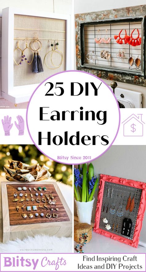 25 DIY Earring Holders Diy Wall Earring Holder, Home Made Earring Holder, Organize Earrings Ideas, Diy Hanging Earring Holder, How To Make An Earring Holder, Earing Storage Diy Organizing Ideas, Ear Ring Holders Ideas, Ways To Store Earrings, Earring Hanger Diy