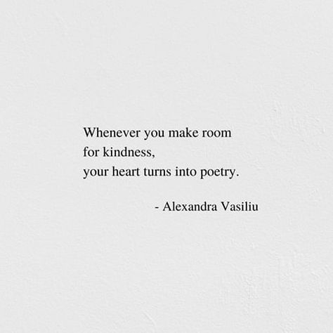 Alexandra Vasiliu Quotes, Quotes About Wings, Poem About Kindness, Alexandra Vasiliu, Truthful Quotes, Beautiful Poems, Beautiful Hearts, My Poetry, World Kindness Day