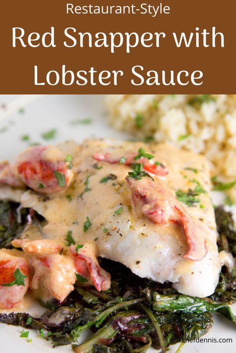 Salmon With Lobster Sauce, Red Snapper With Cream Sauce, Fish Cream Sauce Recipes, Lobster Cream Sauce For Steak, Red Snapper And Shrimp Recipes, Sauce For Red Snapper, Lobster Dinner Recipes, Lobster Sauce For Steak, Cream Sauce For Seafood