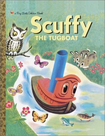 Scuffy the Tugboat (Big Little Golden Book) Golden Books, Golden Book, Childrens Books, Ships, Books, Animals