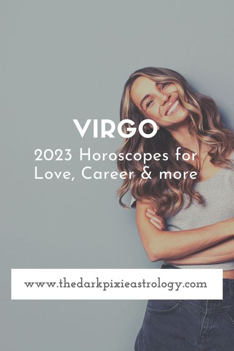 2023 is here, so stay on top of it with your 2023 horoscope, which includes outlooks for love, career, money, and more, from The Dark Pixie Astrology: https://www.thedarkpixieastrology.com/virgo-2023-horoscope.html Virgo 2023, Dark Pixie, Yearly Horoscope, Virgo Horoscope, Astrology Facts, 12 Zodiac Signs, For Love, Zodiac Signs, The Darkest