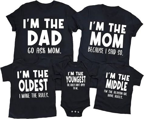 Amazon.com: I'm The Dad Go Ask Mom, I'm The Mom Because I Said So, I'm The Oldest I Make The Rules, Family Matching Shirts, Funny Family Shirt: Clothing, Shoes & Jewelry Cute Sayings For Shirts, Ask Mom, Family Matching Shirts, Funny T Shirt Sayings, Funny Family, Funny Outfits, Family Humor, Family Shirt, Family Set