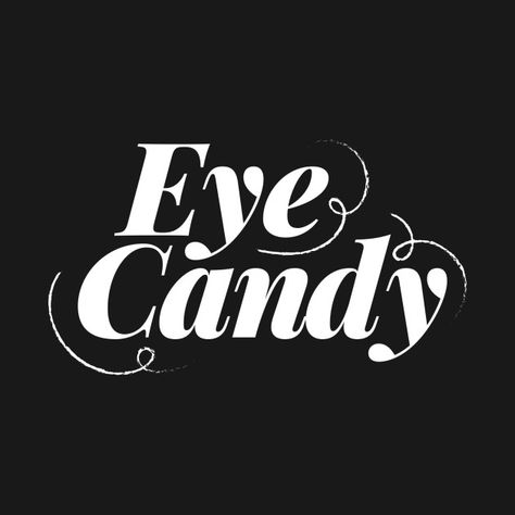 Check out this awesome 'Eye candy' design on @TeePublic! Fitness Captions, Hood Pics, Lash Post, Fresh Quotes, Niece Quotes, Candy Quotes, Rude Words, Funny Vinyl Decals, Candy Design