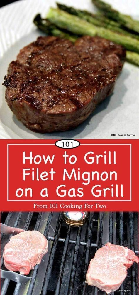 Learn How to Grill a Filet Mignon on a Gas Grill with these easy to follow step by step photo instructions with great results. Steak On Gas Grill, Filet Mignon Recipes Grilled, Pork Cooking Temperature, Grill Tips, Filet Mignon Recipes, Perfect Burger, Bbq Pork Ribs, Grilling Ideas