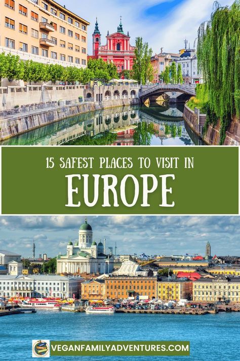 where to go in europe in 2024, safest places to travel to in europe Places To Travel In Europe, Solo Travel Europe, Safest Places To Travel, Places To Visit In Europe, Travel In Europe, Affordable Vacations, Top Places To Travel, Europe Travel Destinations, Safe Travel