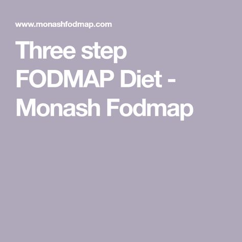 Three step FODMAP Diet - Monash Fodmap Monash Fodmap, Fodmap Diet Plan, Low Gi Diet, Fodmap Meal Plan, High Fodmap Foods, Low Fodmap Diet Recipes, Fodmap Diet Recipes, South Beach Diet, Monash University