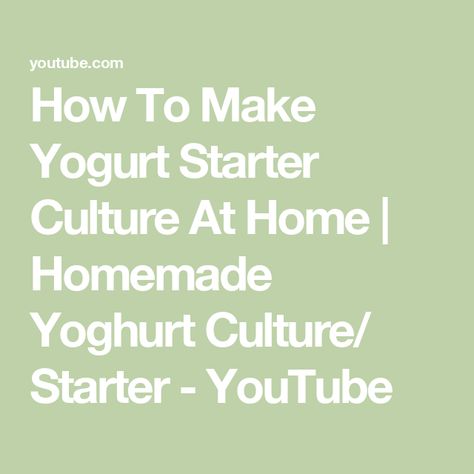 How To Make Yogurt Starter Culture At Home | Homemade Yoghurt Culture/ Starter - YouTube Homemade Yoghurt, Yogurt Starter Culture, Yogurt Starter, Make Your Own Yogurt, Making Yogurt, Healthy Yogurt, Homemade Yogurt, Yogurt Recipes, Starters Recipes