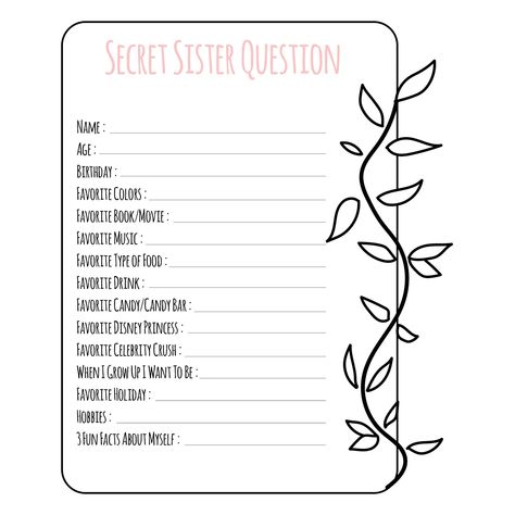 Printable Secret Sister Questionnaire Secret Sister Information Sheet, Secret Sister Questionnaire Printable, Secret Sisters Questionnaire, Secret Sister Forms Free Printable, Secret Sister Reveal Ideas, Secret Sister Questionnaire For Church, Secret Sister Questionnaire Free Printables, Secret Pal Ideas, Sister Questions