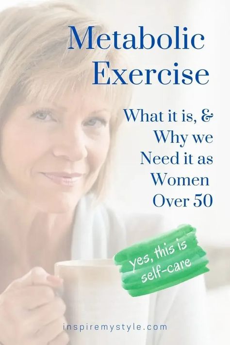 Metabolic exercise: what it is and why we need it as women over 50. Yes, leading a healthy lifestyle, including exercises that boost your metabolism, is  a form of self care. #metabolicexercise #metabolism #boost #womenover50 #healthylifestyle #selfcare Metabolic Exercise, Metabolic Workouts, Boost Metabolism Drink, Over 50 Fitness, Cholesterol Medications, Metabolic Diet, Fitness Tips For Women, Carb Cycling, Healthy Metabolism