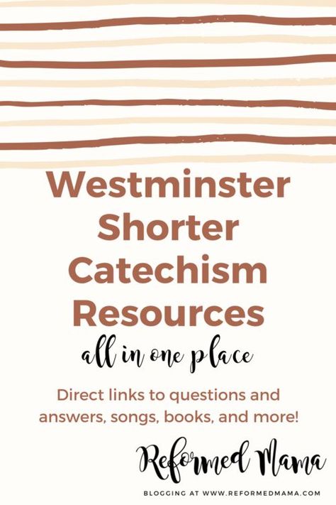 Westminster Shorter Catechism Resource List for Families and Kids Westminster Catechism, Catechism Crafts, To Do List Printable, Christian Motherhood, Family Devotions, Reformed Theology, Bible Study For Kids, Catholic Kids, List Of Activities