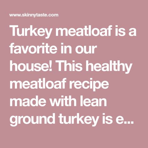 Turkey meatloaf is a favorite in our house! This healthy meatloaf recipe made with lean ground turkey is easy and delicious. Healthy Meatloaf Recipe, Easy Turkey Meatloaf, Good Dinners, Meatloaf Recipes Healthy, Healthy Meatloaf, How To Make Meatloaf, Turkey Meatloaf Recipes, Monthly Menu, Ww Food