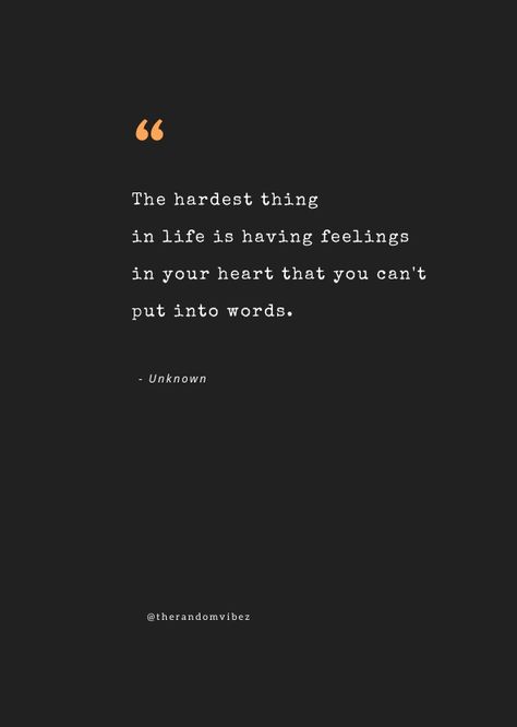 Interesting Quotes Thoughts Feelings, Sharing Emotions Quotes, Too Many Emotions Quotes, Quotes On Emotions Feelings, Feeling Express Quotes, How To Express Your Feelings Quotes, Quotes About Confused Feelings, Deep Thinking Quotes Feelings, Feeling Disheartened Quotes