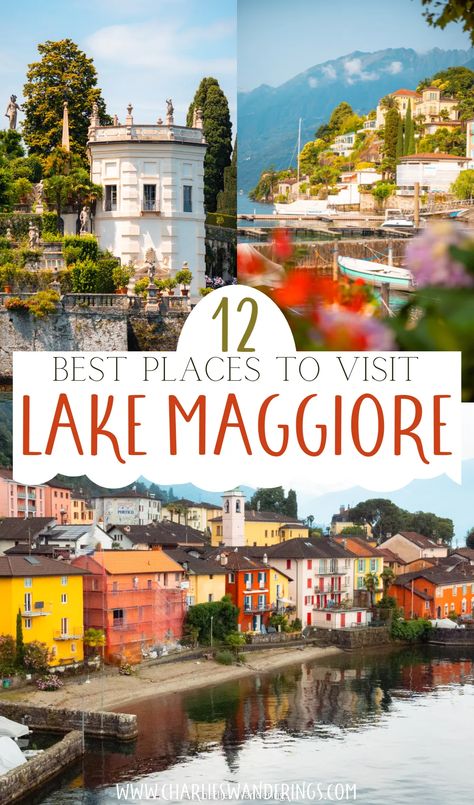 Discover the best and most beautiful places to visit at Lake Maggiore, prettiest towns Lake Maggiore, Lake Maggiore things to do, Lake Maggiore cities, Lake Maggiore aesthetic, Lake Maggiore where to stay, best time to visit Lake Maggiore, Lake Maggiore or Lake Como, How to get to Lake Maggiore, Lake Maggiore Italy, Lake Maggiore Switzerland, Lake Maggiore Borromean Islands Borromean Islands, Switzerland Lake, Lake Maggiore Italy, Aesthetic Lake, Comer See, Italy Destinations, Most Beautiful Places To Visit, Lake Maggiore, Italian Lakes