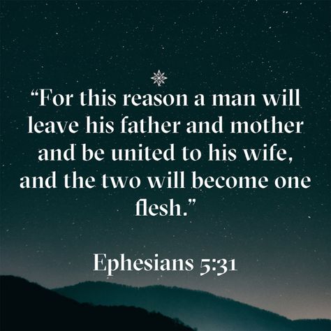 “For this reason a man will leave his father and mother and be united to his wife, and the two will become one flesh.” ‭‭Ephesians‬ ‭5‬:‭31‬‬ Ephesians 5 Man, What Women Want, Churches Of Christ, Daily Bible Verse, How To Protect Yourself, Daily Bible, Parenting Guide, Mother And Father, Bible Inspiration