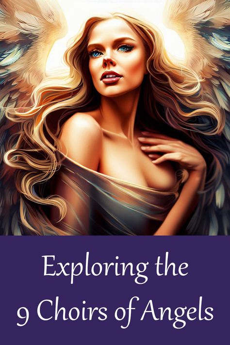 Exploring the 9 Choirs of Angels 9 Choirs Of Angels, The Nines, Magical Creatures, Choir, Witch, Angel, Spirituality, Wonder