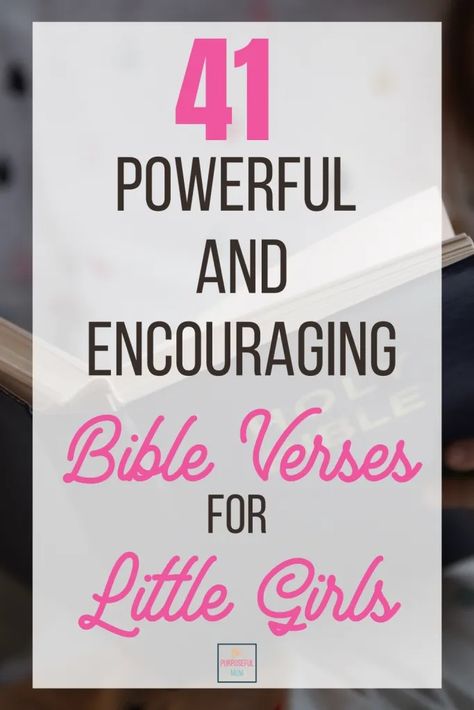 41 Best Bible Verses for Little Girls - The Purposeful Mom Bible Verse For Daughter, Bible Verses About Hope, Verses About Hope, Bible Verses For Girls, Verse Encouragement, Hope Bible Verses, Greek Yogurt Pancakes, Bible Verses For Kids, Best Bible Verses