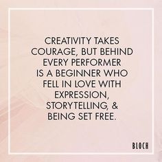 Morning #Motivation: Creativity takes courage, but behind every performer is a… Performance Quote, Dancer Quotes, Creativity Takes Courage, Ballet Quotes, Dance Motivation, Dance Quotes, Dance Life, Morning Motivation, Fell In Love