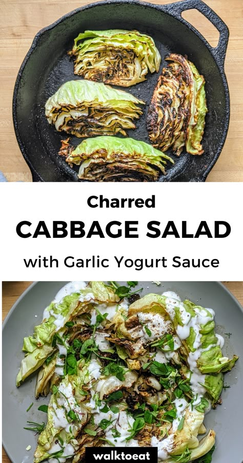 Simple charred cabbage salad recipe topped with delicious garlic yogurt sauce. This healthy side dish will be your new favorite way to cook cabbage. How To Cook Cabbage, Charred Cabbage, Garlic Yogurt Sauce, Cook Cabbage, Cabbage Salad Recipe, Cabbage Side Dish, Cabbage Recipes Healthy, Garlic Yogurt, Grilled Cabbage