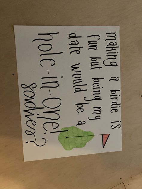 Golf Sadies Proposal, Golf Promposal For Him, Winfo Proposals, Sadies Poster Ideas, Sadie’s Ask Signs, Golf Promposal, Sadie Proposals, Sadie’s Dance Poster Ideas, Sadie’s Poster Ideas