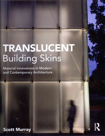 44dec12861719f6ea90a6544b191b546 Translucent Architecture, Translucent Building, Building Skin, Modern Architecture Interior, Double Skin, Facade Material, Architecture Books, Facade Architecture, Facade Design