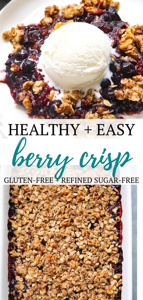 Easy Berry Crisp, Healthy Berry Crisp, Mixed Berry Crisp, Berry Crisp Recipe, Healthy Dessert Recipes Easy, Berry Crisp, Types Of Berries, Berry Dessert, Gluten Free Desserts Recipes