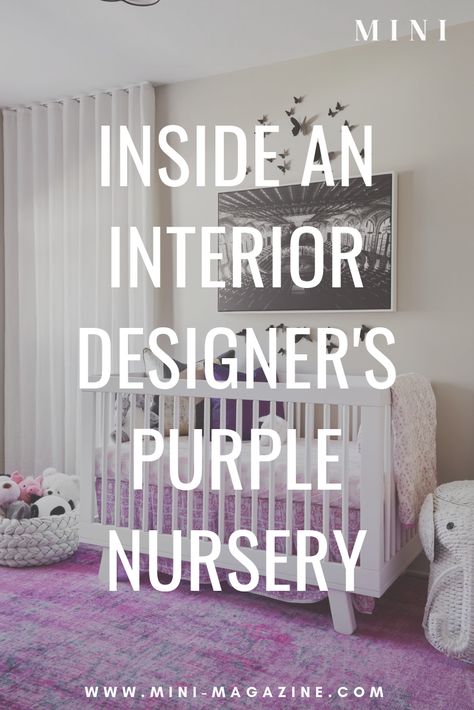 This Chicago interior designer wanted a purple nursery for her daughter and that's just what she did! Go inside this baby girl nursery that's equal parts glamorous and practical!   #chicago #interiordesign #interiordesigner #babygirl #nursery #nurseryinspo #nurseryinspiration #nurserygoals #nurseryideas #pregnant #moms #pregnancy Purple Nursery Ideas, Purple Baby Nursery, Practical Nursery, Rugs Nursery, Blush Nursery, Purple Nursery, Chicago Interior Design, Mini Magazine, Modern Crib