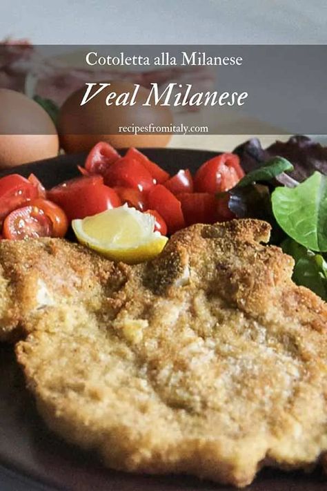 Veal Milanese Recipe | Cotoletta alla Milanese - Recipes from Italy Veal Milanese Recipe, Veal Milanese, Milanese Recipe, Recipes From Italy, School Night, Clarified Butter, Homemade Sauce, Original Recipe, Caprese Salad