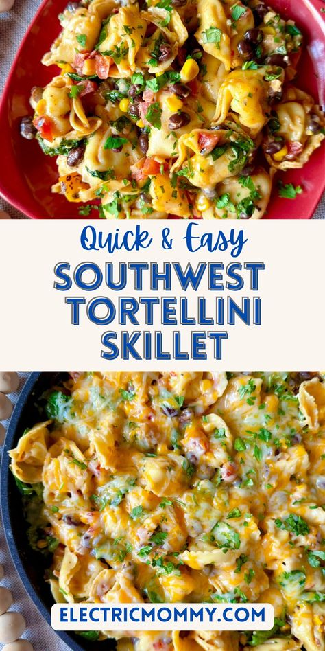 Southwest Tortellini Skillet Southwest Chicken Tortellini, Taco Tortellini, Tortellini Skillet, Creamy Chipotle Sauce, Skillet Dinner Recipes, Easy Pasta Dinner, Tortellini Recipes, Cast Iron Skillet Recipes, Chipotle Sauce