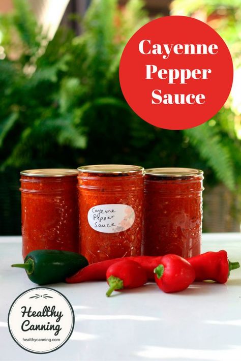 Hot Sauce Recipe For Canning, Canned Hot Sauce Recipe, Cayenne Pepper Recipes, Healthy Canning, Homemade Chili Sauce, Canning Peppers, Hot Sauce Recipe, Cayenne Pepper Sauce, Home Canning Recipes