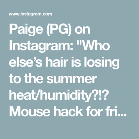 Paige (PG) on Instagram: "Who else’s hair is losing to the summer heat/humidity?!😩 Mouse hack for frizz. Remember don’t substitute it for another product, just add it. I add it after I’ve already applied a leave-in conditioner and curl cream, then follow up with a gel and oil. Now you don’t have to use that many products. All I’m saying is try add mousse to your NORMAL wash n go routine after your MOISTURIZING products and see if you get less frizz and/or your hair lasts longer #TeamAlopecia 🖤 Wash N Go, Curl Cream, Leave In Conditioner, Summer Heat, Leave In, Hair Products, Conditioner, Heat, How To Apply