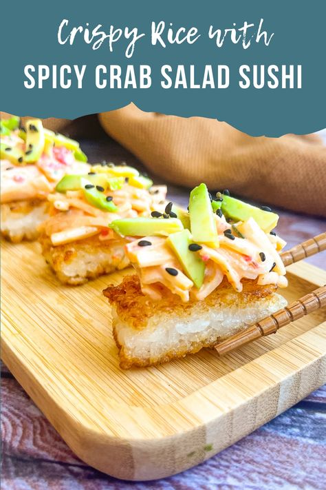 Crab Salad Recipe Sushi, Crispy Sushi Rice, Spicy Crab Salad, Crab Meat Salad, Rice Crispies Recipe, Crab Sushi, Fried Sushi, Sushi Salad, Sushi Recipes Homemade